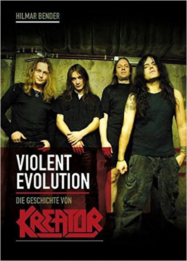 Violent Evolution: Die Geschichte von Kreator